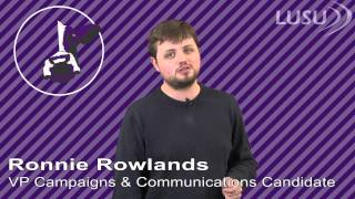 60 Second Statement: Ronnie Rowlands - VP Campaigns and Communications Candidate