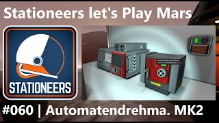 Mars let's play #060 – Automatendrehmaschine MK2 | Stationeers