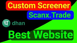 Custom Screener in Scanx Trade || How Use Screener In Dhan App