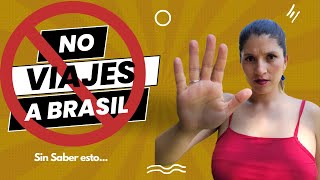 🚫 NO VIAJES a Brasil🚫 🇧🇷 , sin saber esto!