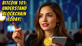 Bitcoin 101  How It Works & Why Blockchain Is Revolutionary!