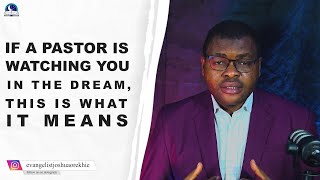 If A Pastor Is Watching You In The Dream, This Is What It Means