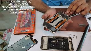 OPPO A57 DISASSEMBLY/ASSEMBLY COMBO REPLACEMENT AT RAVIMOBILESERVICE&ELECTRICAL DIPKA CG 8349487777