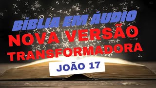 Evangelho de João Cap. 17 (NVT)