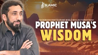 Empowering Lessons: Prophet Musa's (AS) Wisdom - Nouman Ali Khan | Islamic Lectures