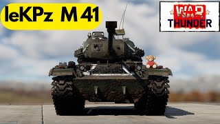 LeKPz M41 — германская версия M41 Walker Bulldog! War Thunder @ssxpress888