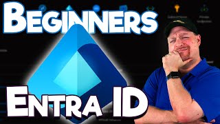 Entra ID Beginners Guide, Avoid Becoming Obsolete!