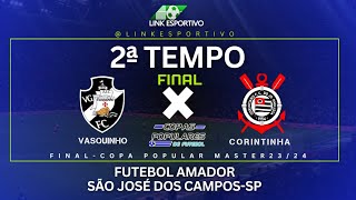 Ao Vivo - Vasquinho X Corintinha - Futebol Amador de São José dos Campos-sp