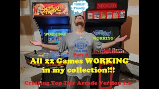 All 22 Games WORKING in my Collection!!! Part 8: Creating Top Tier Arcade Version 1.5