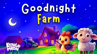 Goodnight Farm 😴🚜 Soothing Bedtime Story For Kids & Toddlers with Farm Animals