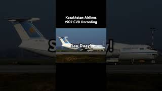 Kazakhstan Airlines 1907 CVR Recording [Mid Air Collision] #aviation #fypシ゚ #plen