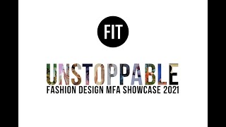 Unstoppable: FIT's Fashion Design MFA Showcase 2021