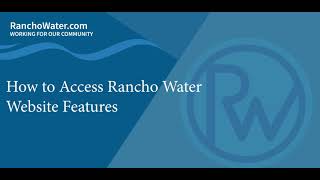 Rancho Water Website Features