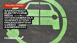 Matthieu Simon: Samochody elektryczne będą wyzwaniem dla warsztatów i producentów części zamiennych