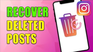 How to Recover Deleted Posts on Instagram (2024)