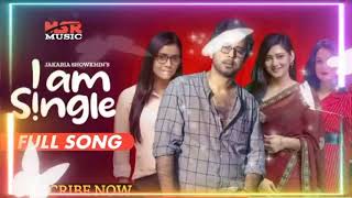 I am single natok full song, I am single natok song - Nisho I am single song