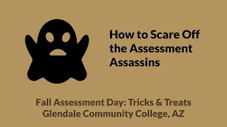 TRICK: How to Scare Off the Assessment Assassins