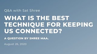 How can I stay in touch with my purpose while in the midst of my life? | Q&A with Sat Shree