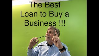 What is The Best Loan for Buying a Business ???