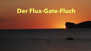 Der Flux-Gate-Fluch