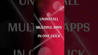 Uninstall Multiple Apps in One Click | Storage Full, Running Out Memory, Clear Phone Storage