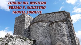 Luoghi del Mistero: Eremo di San Silvestro sul Monte Soratte