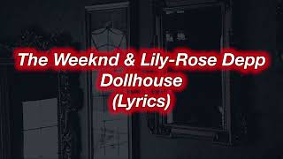 The Weeknd & Lily-Rose Depp || Dollhouse || (Lyrics)