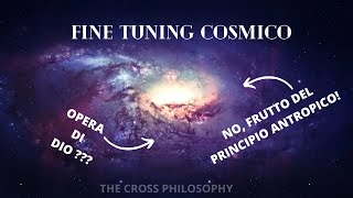 FINE TUNING dell’universo e il PRINCIPIO ANTROPICO (DEBOLE)