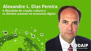 Prof. Dr. Alexandre Libório - Criação cultural e os direitos autorais na economia digital