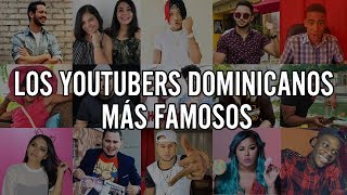 Los Youtubers Dominicanos Más Famosos   ▌2020  ▌