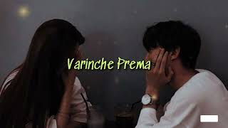 Varinche Prema song [ slowed + reverb ]