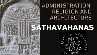 ADMINISTRATION, RELIGION AND ARCHITECTURE OF SATHAVAHANAS