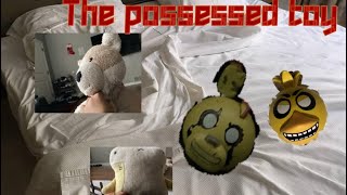 The possessed toy!