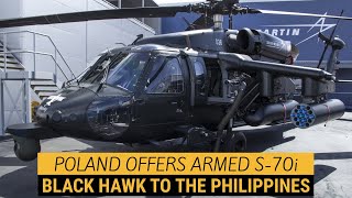 Poland offers Armed Version of S 70i Black Hawk Helicopter to the Philippines