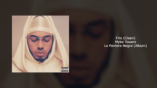 Myke Towers - Frio (Clean)