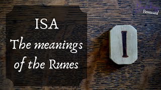 Isa - The Meanings of the Runes - Isaz, I-rune