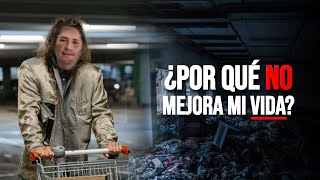 ¿POR QUÉ NO MEJORA MI VIDA