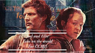 Joel and Ellie Take on the world for @CCHJJ