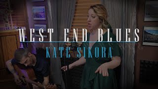 WEST END BLUES - Kate Sikora