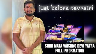 Complete Details- Shri Mata Vaishno Devi Yatra | Navratri 2024