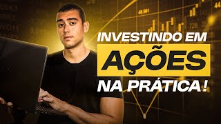 COMO INVESTIR EM AÇÕES NA PRÁTICA