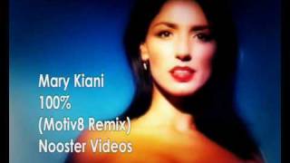 Mary Kiani - 100% ( Motiv8 Remix ) HQ