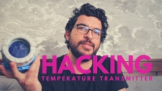 How to Hack a Temperature Field Transmitter