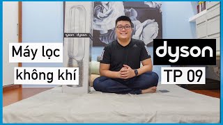 Review nhanh tính năng và lợi ích của máy lọc không khí Dyson TP 09