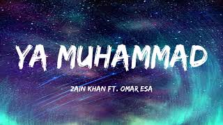 Ya Muhammad (ﷺ) | Lyrics | Zain Khan | Omar Esa | Vocals Only