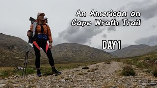 Day 1 CAPE WRATH TRAIL ALONE: Starting Bright Eyed, Bushy Tailed & Clueless