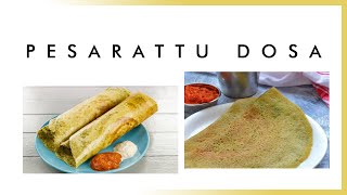 పెసరట్టు దోశ || Pesarattu Dosa || ಪೆಸರಟ್ಟು ದೋಶ || പെസറട്ടു ദോശ || பேசரட்டு தோசை ||पेसारत्तु दोष