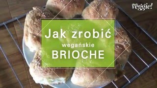 Jak zrobić wegańskie brioche?