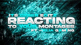 Reacting to your Montage live | Cyber is live | #reactionstreem