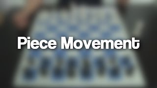 01 - Piece Movement (How to move the Chess Pieces?) | Chess